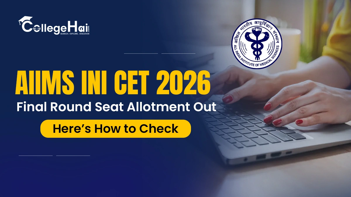 AIIMS INI CET 2026 Final Round Seat Allotment Out.webp